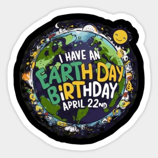 I have an earth day birthday Sticker